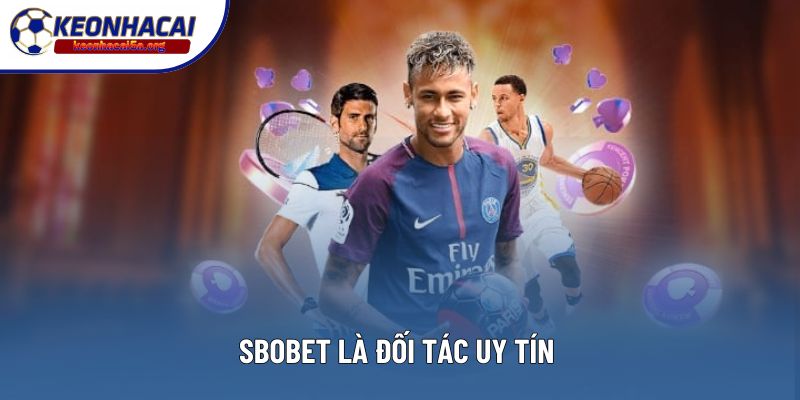 SBOBET là đối tác uy tín