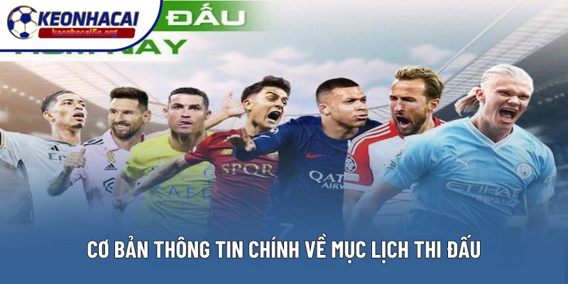 Cơ bản thông tin chính về mục lịch thi đấu